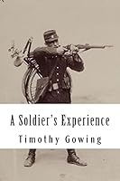 A Soldier's Experience 1508653569 Book Cover