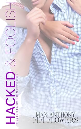 Hacked (Foolish Hearts)