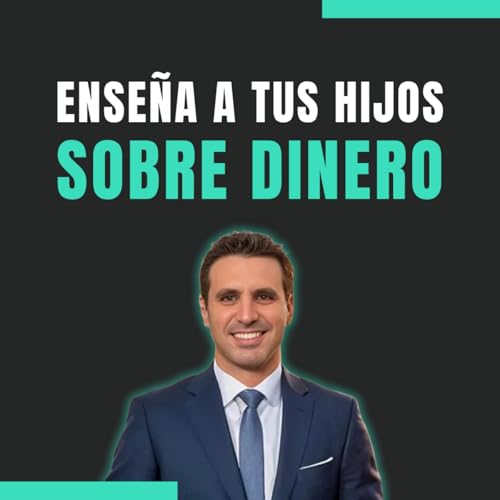 🧒🏻💡 Ense&ntilde;a a tus hijos sobre dinero.