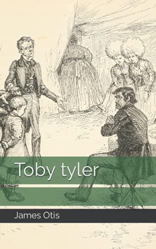 Toby tyler B09HFXHDTV Book Cover