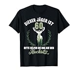 60. Geburtstag 60 Jahre alt Jäger Sprüche