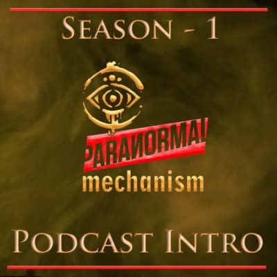 Intro of Paranormal Mechanism