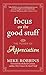 Focus on the Good Stuff: The Power of Appreciation