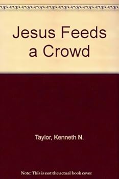 Paperback My First Bible for Tots Series: Jesus Feeds a Crowd Book