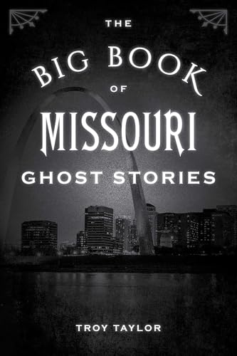 The Big Book of Missouri Ghost Stories (Big Book of Ghost Stories)
