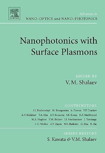 Nanophotonics with Surface Plasmons: 02 (Advances in Nano-Optics and Nano-Photonics)