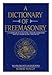 A Dictionary of Freemasonry