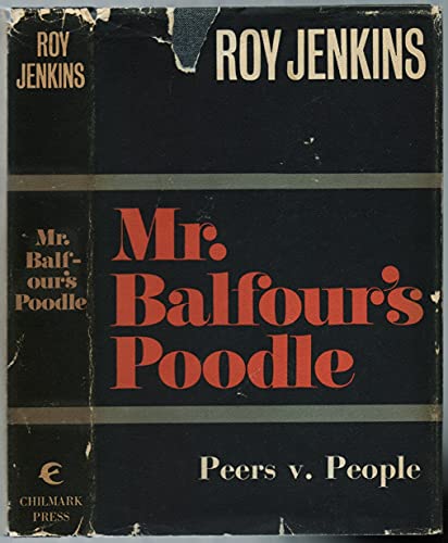 Mr. Balfour's Poodle: Peers v. People B00113VKN6 Book Cover