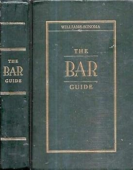 Hardcover 1999 BAR GUIDE COCKTAILS ILLUSTRATED WILLIAMS-SONOMA 1ST GIFT ALCOHOL LIQUOR Book