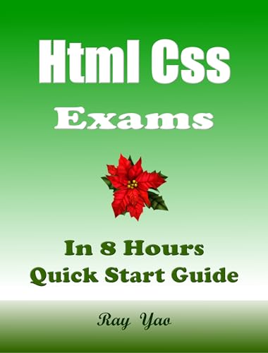 Html Css Exams, For Beginners: Html Css in 8 Hours Workbook