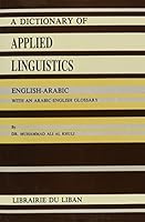 Dictionary of Theoretical Linguistics : English-Arabic with Arabic-English Glossary 0866853065 Book Cover