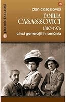 Familia Casassovici 1810-1976 (Romanian Edition) 9736456137 Book Cover