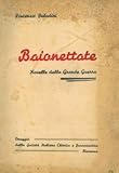  Baionettate. Novelle della Grande Guerra