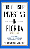  Foreclosure Investing in Florida - 2nd Edition: Turning Distress into Success (English Edition)