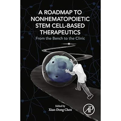A Roadmap to Nonhematopoietic Stem Cell-Based Therapeutics: From the Bench to the Clinic