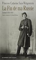 LA FIN DE MA RUSSIE: JOURNAL 1914-1919 2882500122 Book Cover