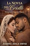 novia mia novia mia cascabel de plata y oro  La Novia del Criollo: Una novela de amor prohibido en la Cuba colonial