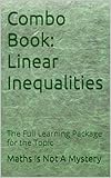  Combo Book: Linear Inequalities: The Full Learning Package for the Topic (Maths Is Not A Mystery) (English Edition)