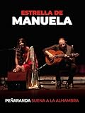  Peñaranda suena a la Alhambra. Estrella de Manuela. Abril