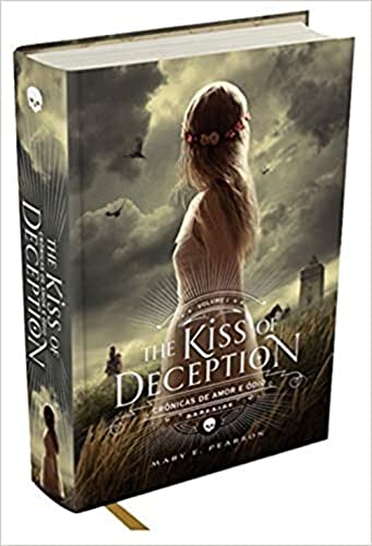 The Kiss of Deception - Crônicas de Amor e Ódio - Vol. 1: Plante ...