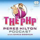 The Perez Hilton Podcast with Chris Booker