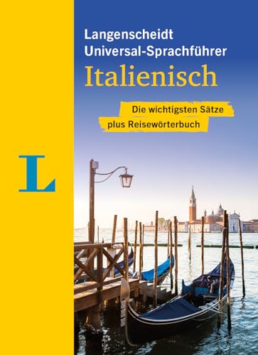 Langenscheidt Universal-Sprachführer Italienisch: Die wichtigsten Sätze plus Reisewörterbuch