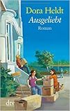  Ausgeliebt: Roman (dtv großdruck) ( 1. Januar 2014 )