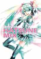Unofficial Hatsune Mix: KEI, KEI, Gombos, Michael