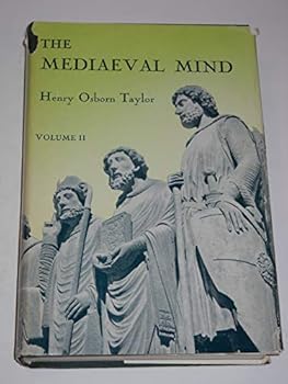 Hardcover The Mediaeval Mind: A History of the Development of Thought and Emotion in the Middle Ages, Vol II, Fourth Edition Book