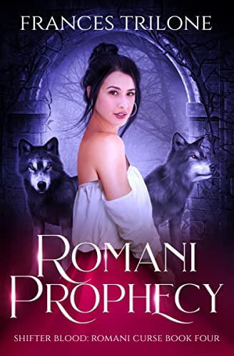 Romani Prophecy (Shifter Blood: Romani Curse Book 4) (English Edition)