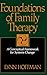 Foundations Of Family Therapy: A Conceptual Framework For Systems Change