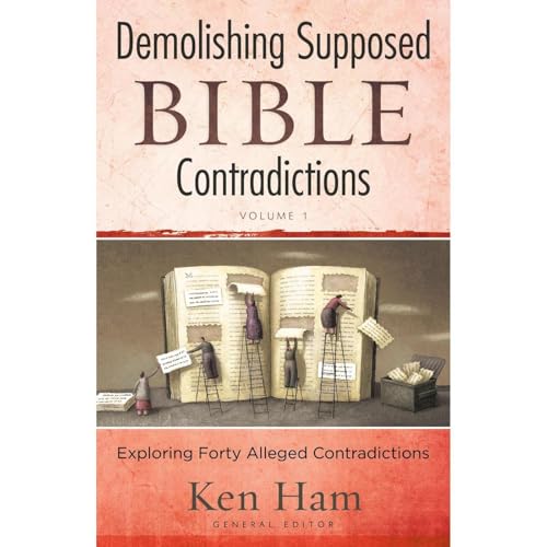 Demolishing Supposed Bible Contradictions Volume 1 Audiolibro Por Ken Ham arte de portada