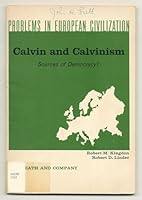 Calvin and Calvinism: Sources of Democracy? B009X0JVVM Book Cover