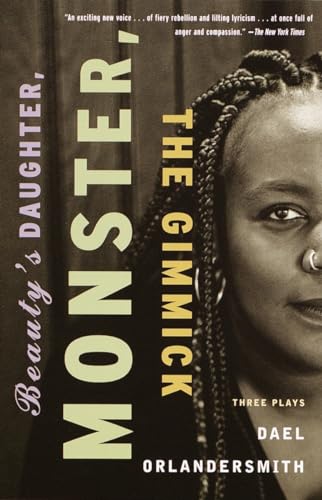 Beauty's Daughter, Monster, The Gimmick: Three Plays