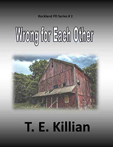 Wrong for Each Other, Rockland PD Series # 2