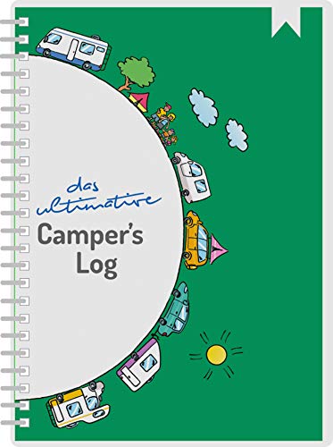 Das ultimative Camper´s Log (Kollektion Einraumwohnung) Das ultimative Camper´s Log (Kollektion Einraumwohnung)