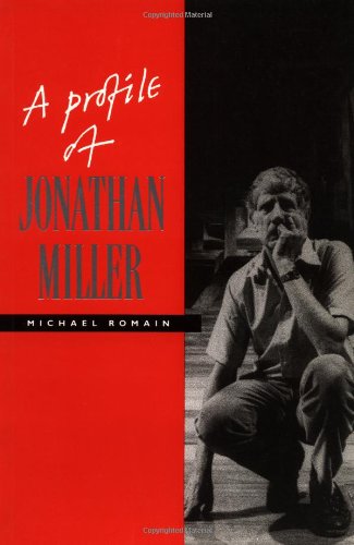A Profile of Jonathan Miller