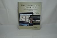 Legacy Family Tree -- Unlocked! Techniques, Tips, and Step-by-Steps for Using Legacy Family Tree to Record Your Genealogy B012Z3HACA Book Cover