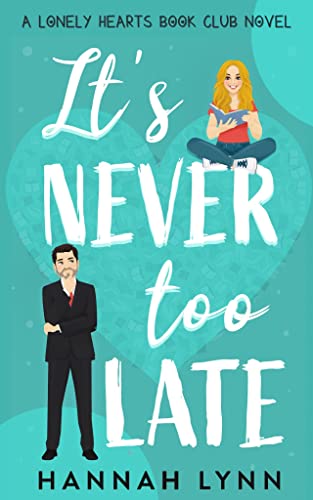 It's Never Too Late by Hannah Lynn PDF free download 2023