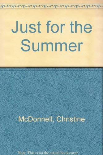 Just for the Summer 0670800597 Book Cover