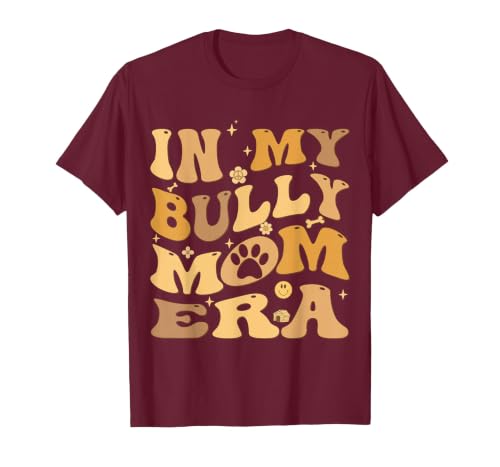 in My Bully Mom Era Groovy American Bully Dog Owner T-Shirt, Men, Burgundy, X-Large