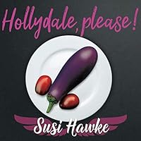 Hollydale, please: Tom's Fabulous Guide to Food and Entertainment 1098795326 Book Cover