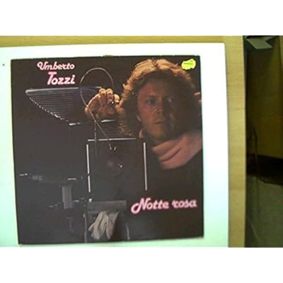 Umberto Tozzi - Notte rosa, Erscheinungsjahr 1981