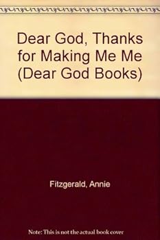 Paperback Dear God Thanks for Making Me Book