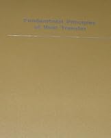 Fundamental Principles of Heat Transfer 0898745438 Book Cover
