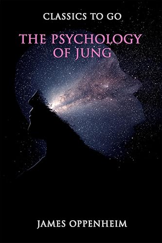The Psychology Of Jung: Restored Classics to Go Edition (English Edition)