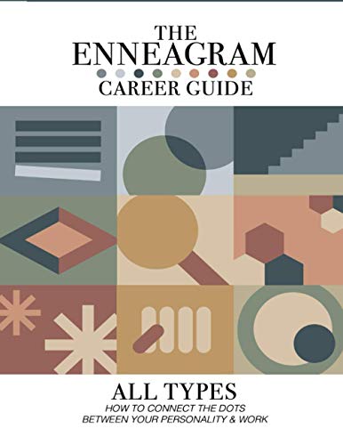 The Enneagram Career Guide: How To Connect The Dots Between Your Personality & Work