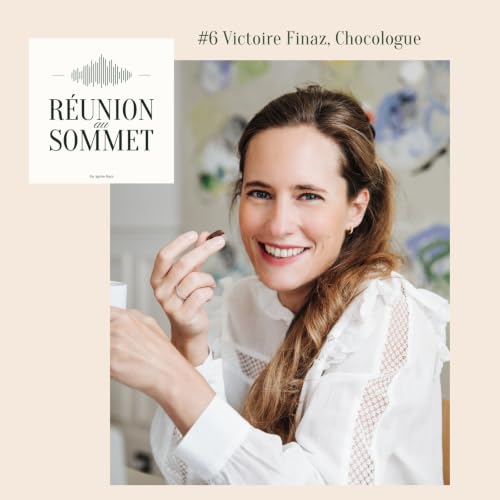 Victoire Finaz, Chocologue : de la passion du chocolat &agrave; l'art de la d&eacute;gustation