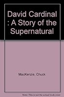 David Cardinal : A Story of the Supernatural 0533088461 Book Cover