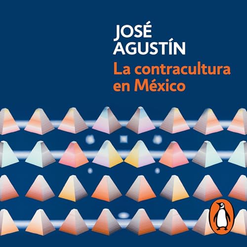 José Agustín - La contracultura en M&amp;eacute;xico [Contraculture in Mexico] episode artwork